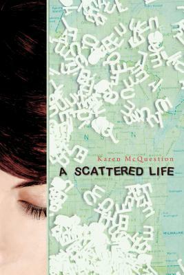 A Scattered Life by Karen McQuestion