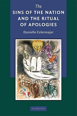 The Sins of the Nation and the Ritual of Apologies by Danielle Celermajer