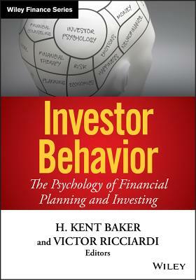 Investor Behavior by H. Kent Baker, Victor Ricciardi