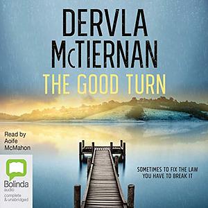 The Good Turn by Dervla McTiernan