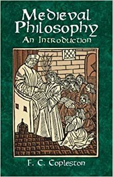 Medieval Philosophy: An Introduction by Frederick Charles Copleston