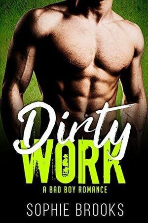 Dirty Work by Erika Aytuzi, Sophie Brooks