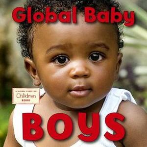 Global Baby Boys by Global Fund for Children, Maya Ajmera