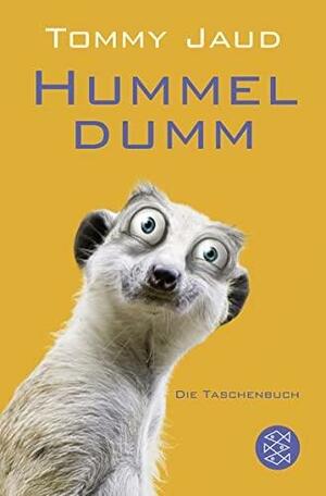 Hummeldumm by Tommy Jaud