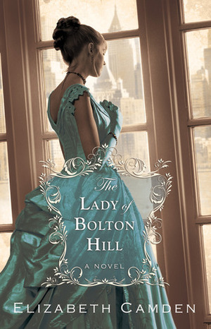 The Lady of Bolton Hill by Elizabeth Camden