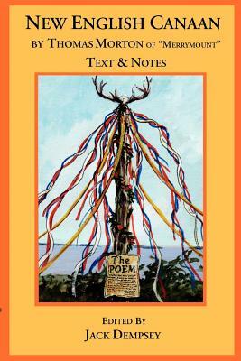 New English Canaan: Notes & Text by Thomas Morton