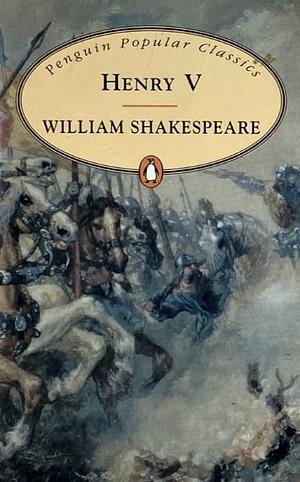 Henry V by William Shakespeare