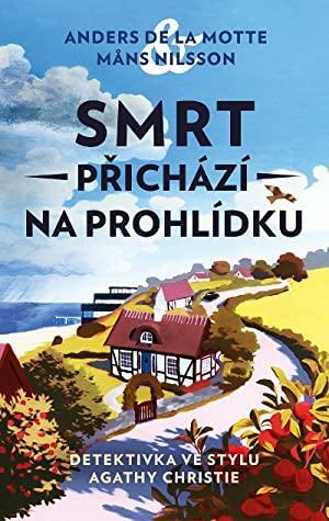 Smrt přichází na prohlídku by Anders de la Motte