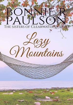 Lazy Mountains by Bonnie Paulson