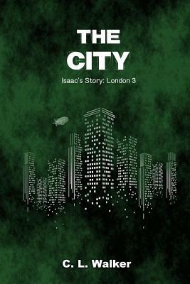 The City by C. L. Walker