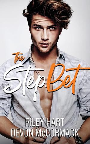 The Step Bet by Riley Hart, Devon McCormack