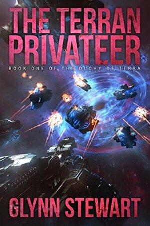 The Terran Privateer by Glynn Stewart