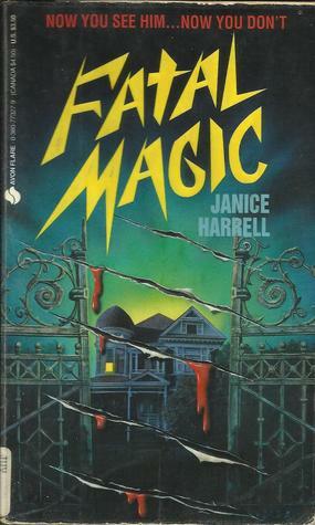 Fatal Magic by Janice Harrell