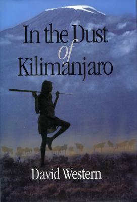 In the Dust of Kilimanjaro by David Western