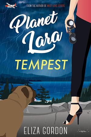 Planet Lara: Tempest: by Eliza Gordon, Eliza Gordon