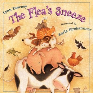 The Flea's Sneeze by Lynn Downey, Karla Firehammer