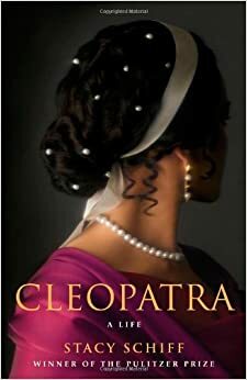 Kleopatra by Stacy Schiff