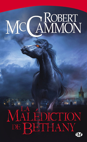 La Malédiction de Bethany by Robert R. McCammon