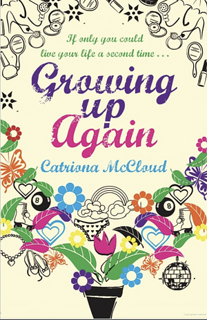 Growing Up Again by Catriona McCloud