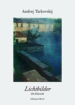 Lichtbilder by Giovanni Chiaramonte, Andrei Tarkovsky