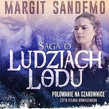 Polowanie na czarownice (Saga o Ludziach Lodu, #2) by Margit Sandemo