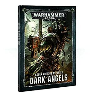 Codex Adeptus Astartes: Dark Angels by Games Workshop