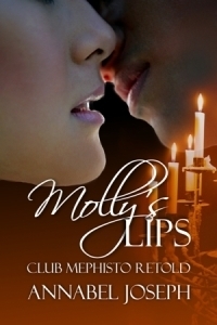 Molly's Lips: Club Mephisto Retold by Annabel Joseph