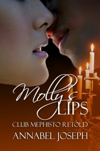 Molly's Lips: Club Mephisto Retold by Annabel Joseph