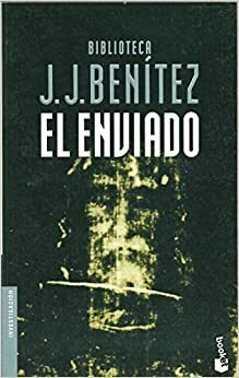 El Enviado by J.J. Benítez