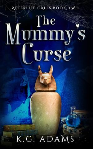 The Mummy's Curse by K.C. Adams