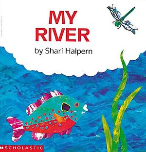 My River by Shari Halpern