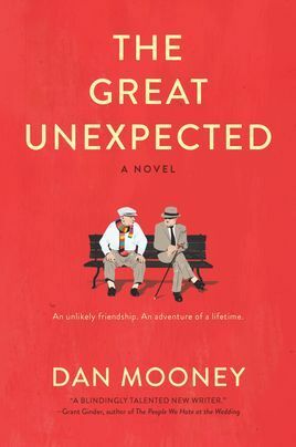 The Great Unexpected: A Novel by Dan Mooney