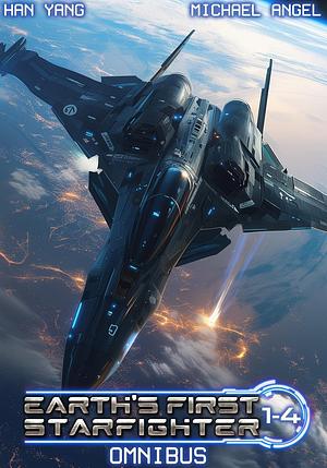 Earth's First Starfighter Omnibus by Michael Angel, Han Yang