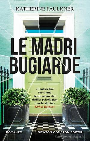 Le madri bugiarde  by Katherine Faulkner