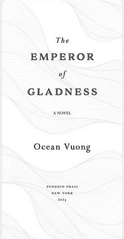 The Emperor of Gladness  by Ocean Vuong