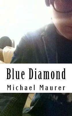 Blue Diamond by Michael Maurer