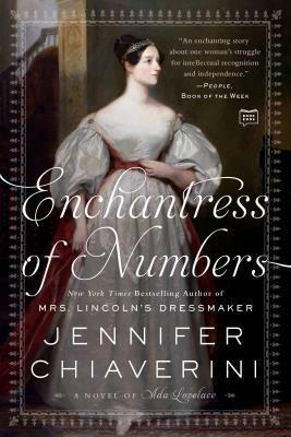 Enchantress of Numbers: A Novel of ADA Lovelace by Jennifer Chiaverini