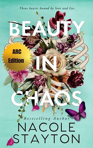 Beauty in Chaos by Nacole Stayton