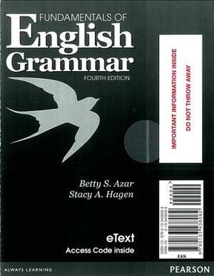 Fundamentals of English Grammar Etext with Audio; Without Answer Key (Access Card) by Betty Azar, Stacy Hagen