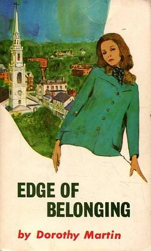 Edge of Belonging by Dorothy Martin