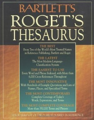 Bartlett's Roget's Thesaurus by Peter Mark Roget, John Bartlett