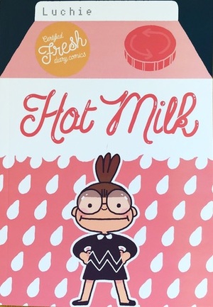 Hot Milk by Lucie Bryon