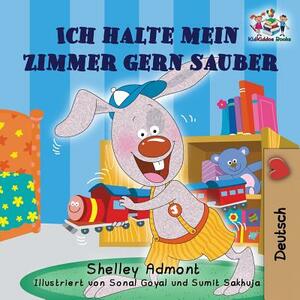 Ich halte mein Zimmer gern sauber: I Love to Keep My Room Clean (German Edition) by Kidkiddos Books, Shelley Admont