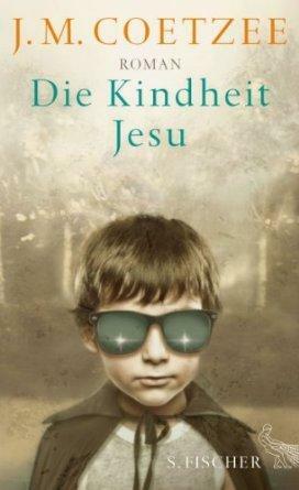 Die Kindheit Jesu by J.M. Coetzee