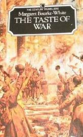 The Taste of War by Jonathan Silverman, Margaret Bourke-White
