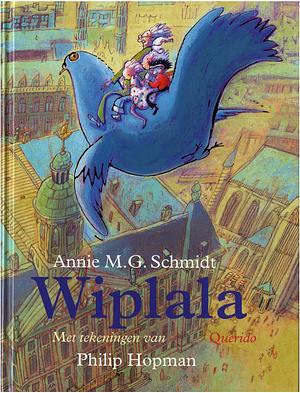 Wiplala by Annie M.G. Schmidt