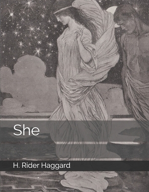 She by H. Rider Haggard