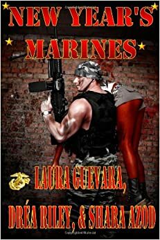 New Year's Marine by Shara Azod, Drea Riley, Laura Guevara