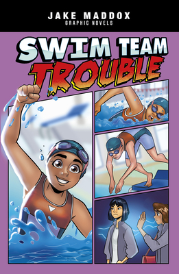 Swim Team Trouble by Jake Maddox