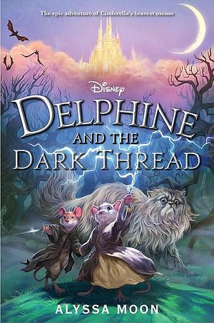 Delphine and the Dark Thread: Canceled by Alyssa Moon